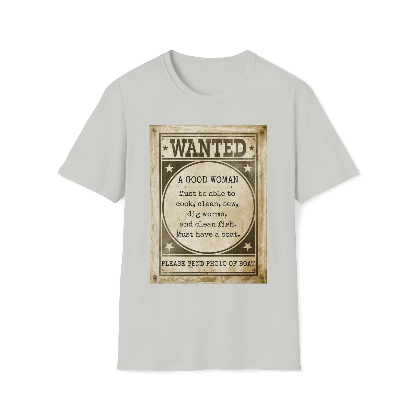 Men's T Shirt with saying Good Woman Wanted