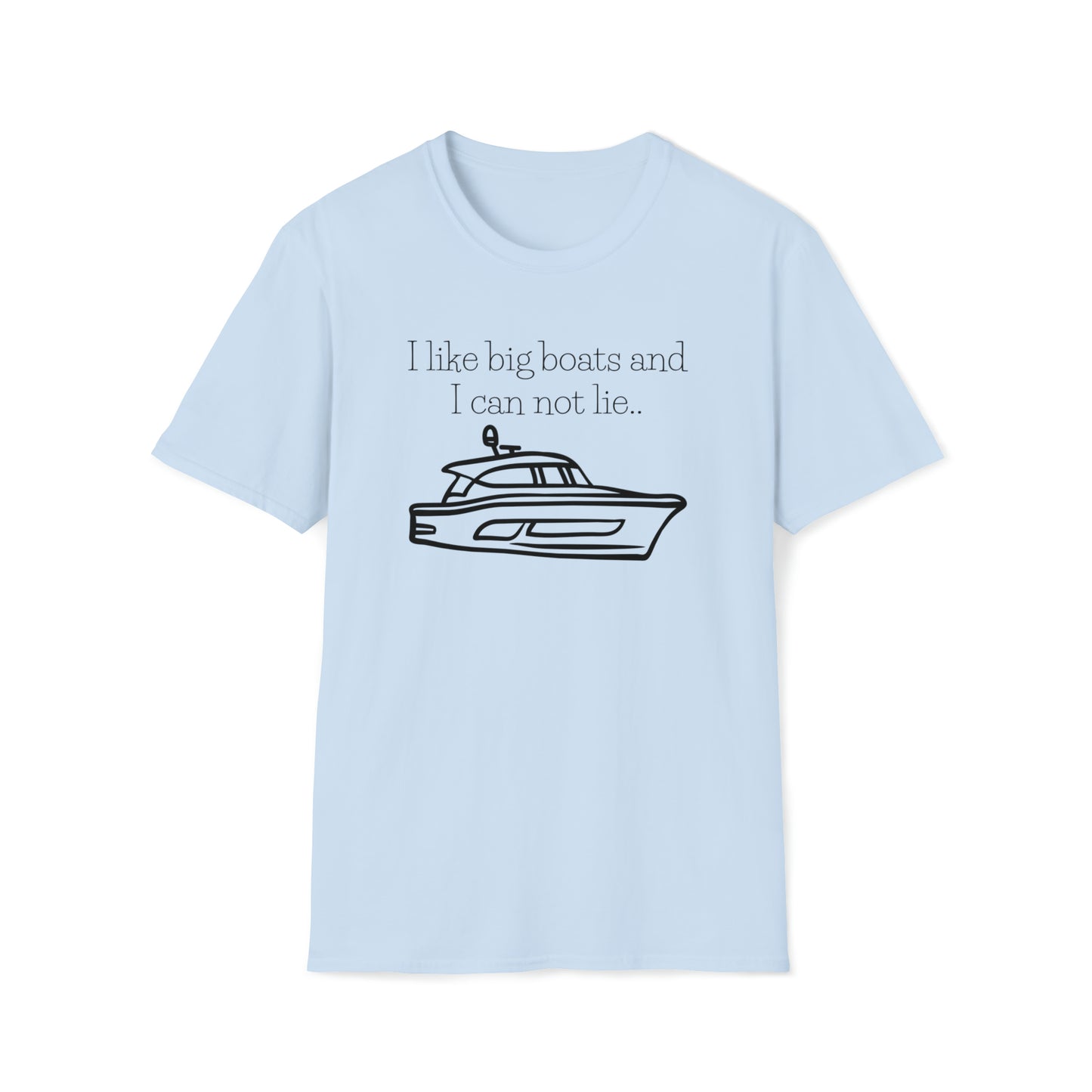 I Like Big Boats Unisex Graphic T Shirt