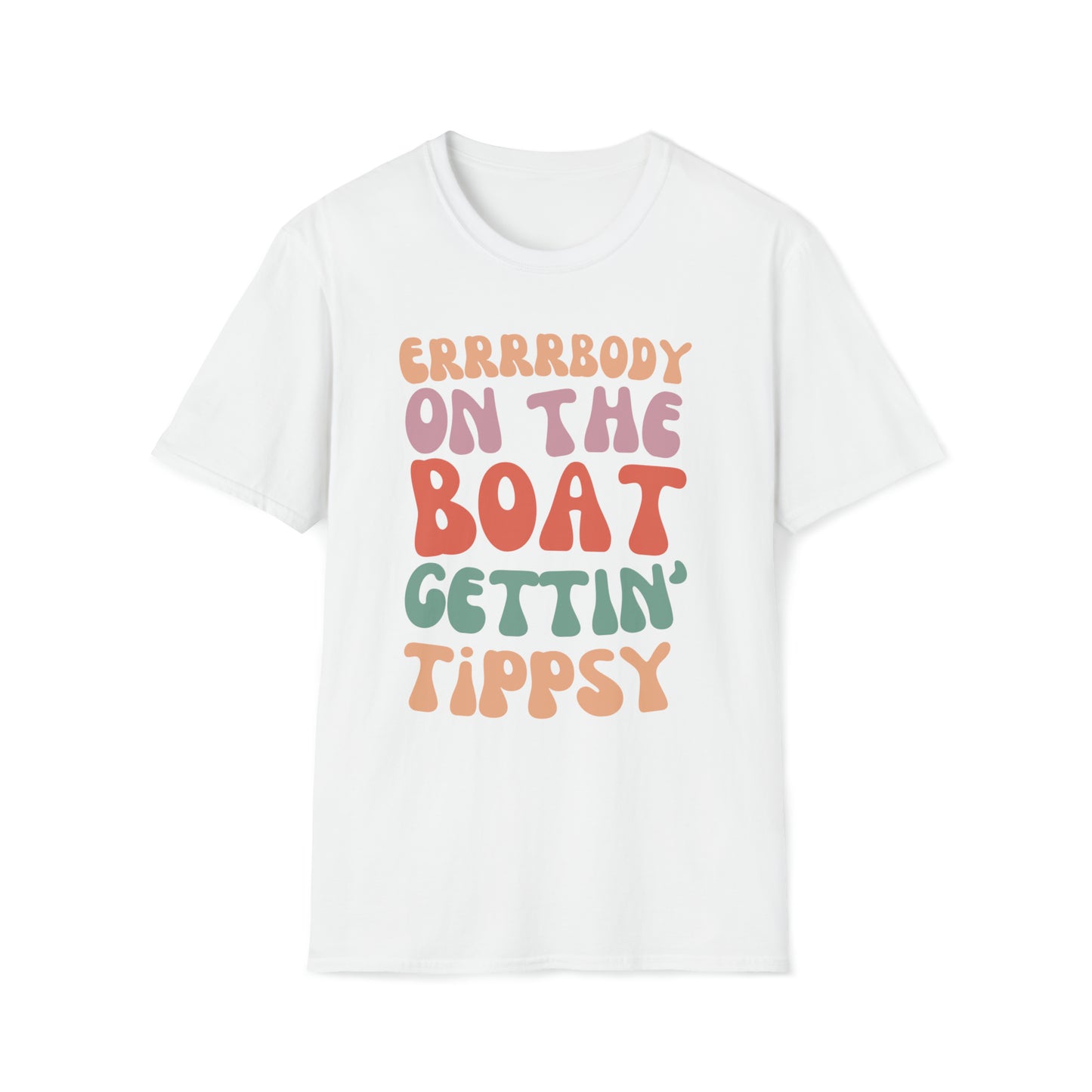 Errrrbody on the Boat Gettin' Tipsy! Unisex Graphic T Shirt