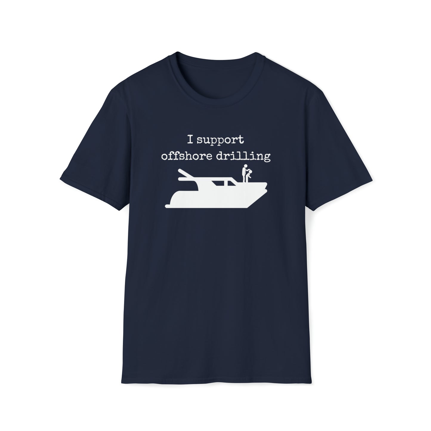 Men's T Shirt with saying Offshore Drilling