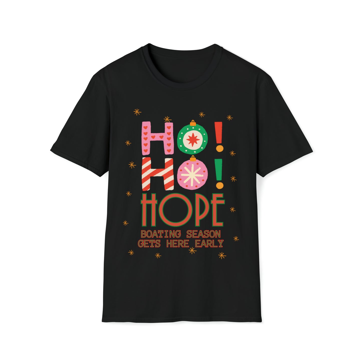 Ho Ho Hope Boating Season Unisex Softstyle T-Shirt