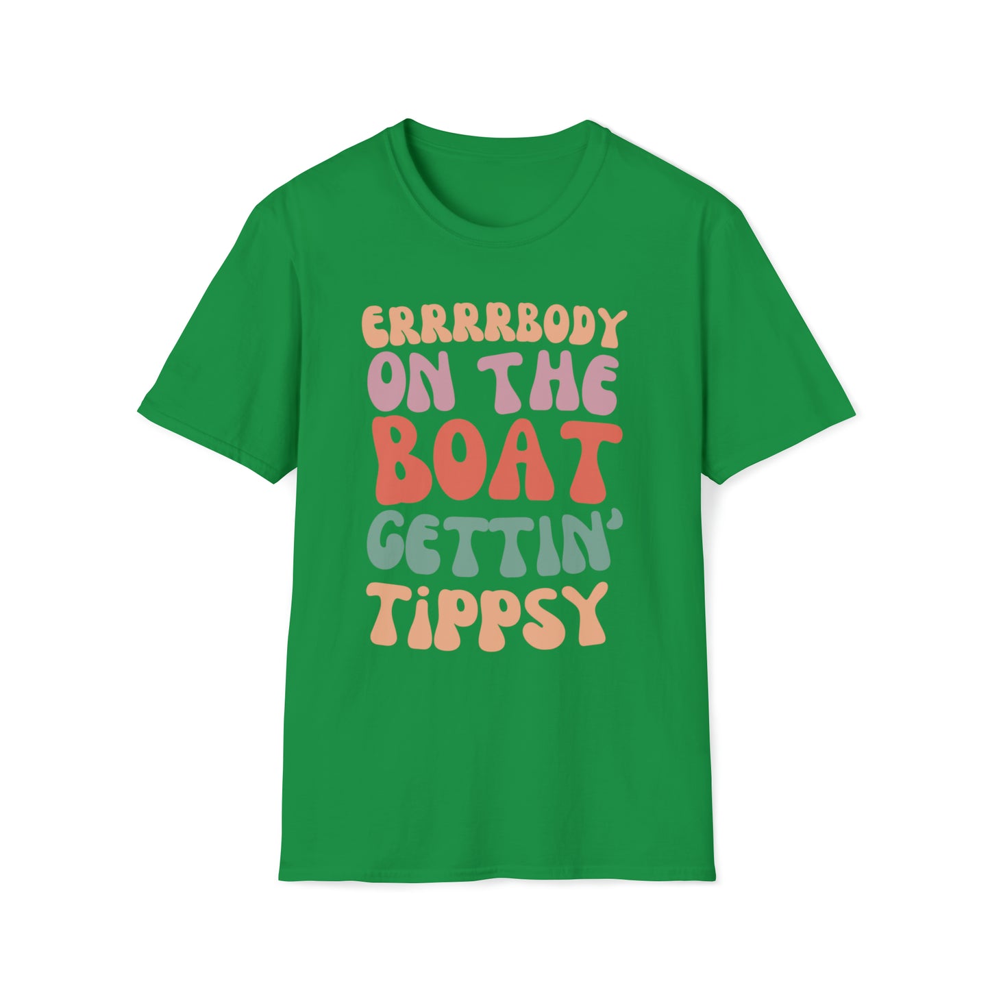 Errrrbody on the Boat Gettin' Tipsy! Unisex Graphic T Shirt