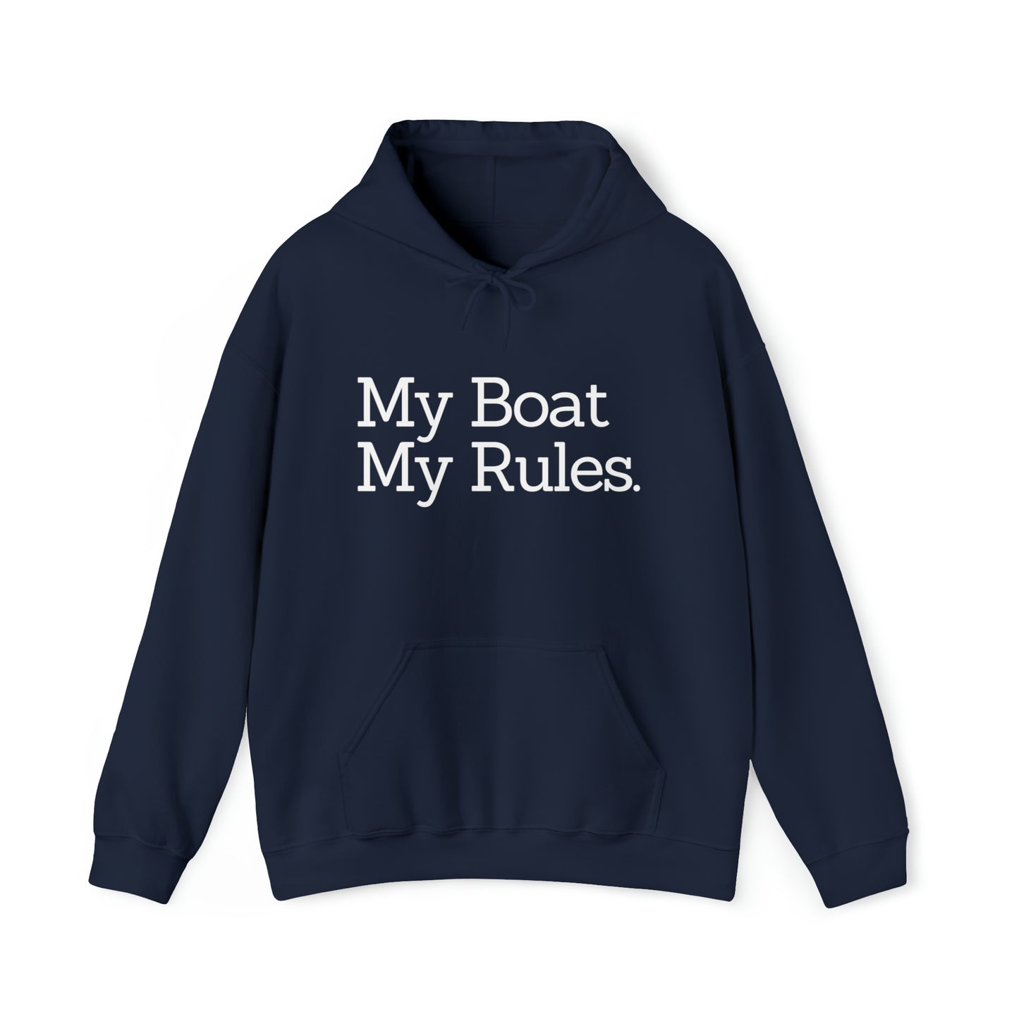 Men's & Women's Heavy Blend™ Hooded Sweatshirt with saying My Boat My Rules