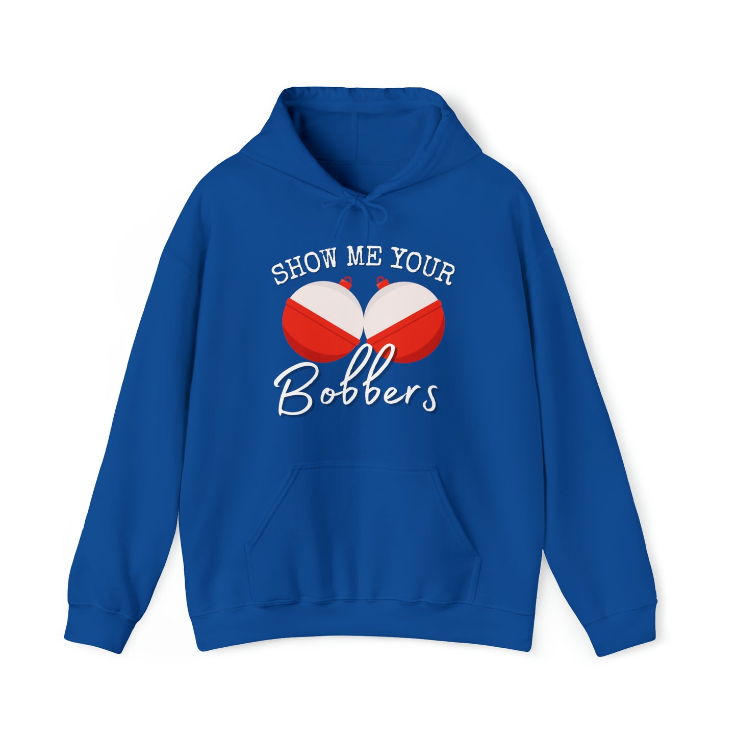 Men's Heavy Blend™ Hooded Sweatshirt with saying Show Me Your Bobbers