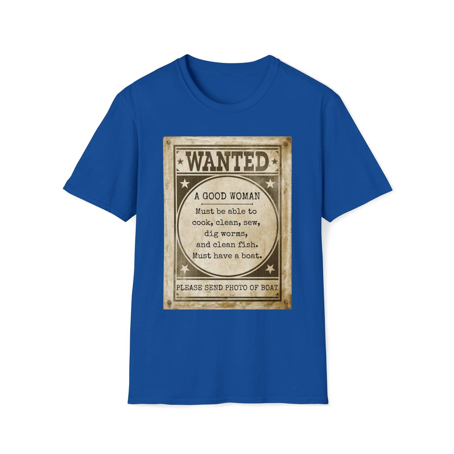 Men's T Shirt with saying Good Woman Wanted