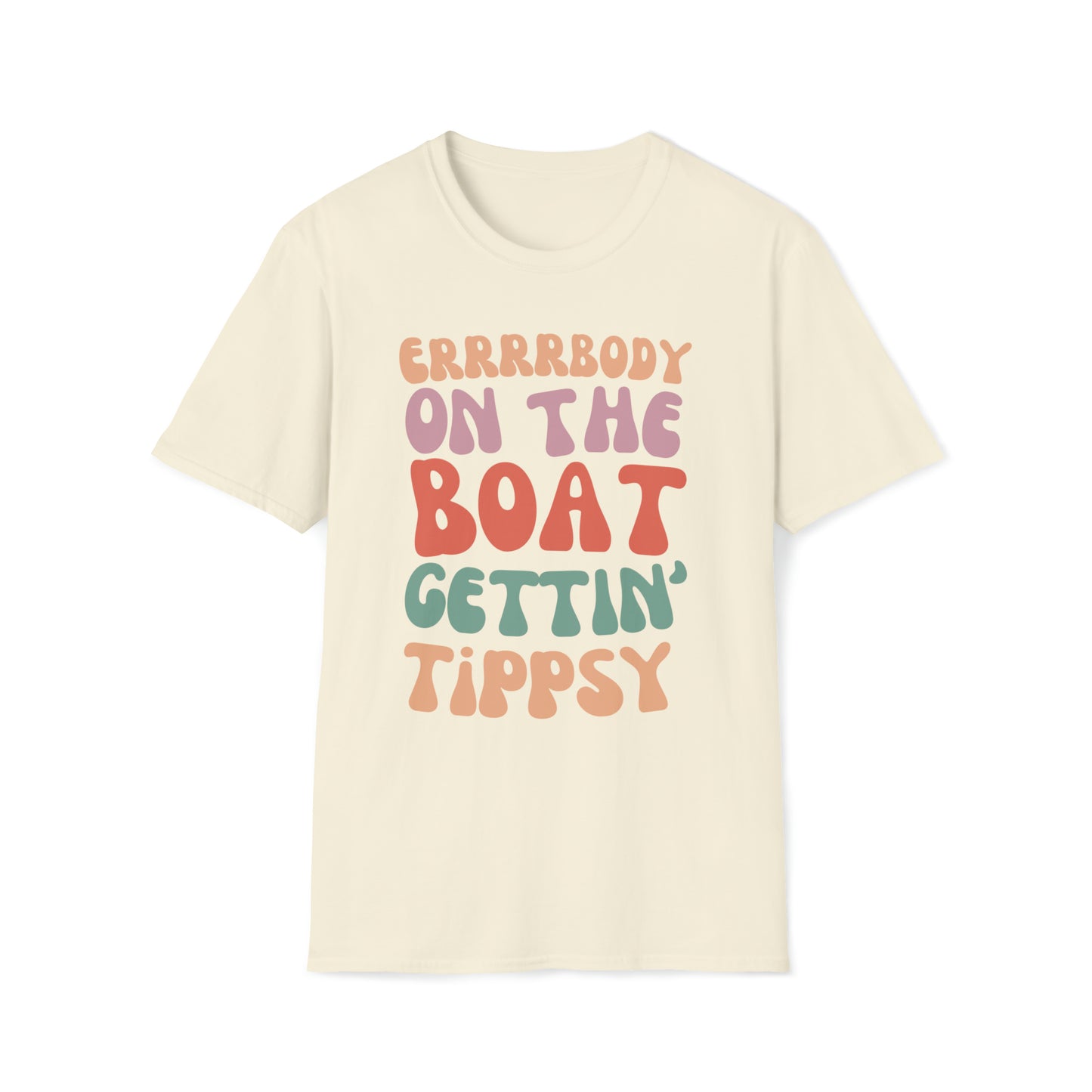 Errrrbody on the Boat Gettin' Tipsy! Unisex Graphic T Shirt