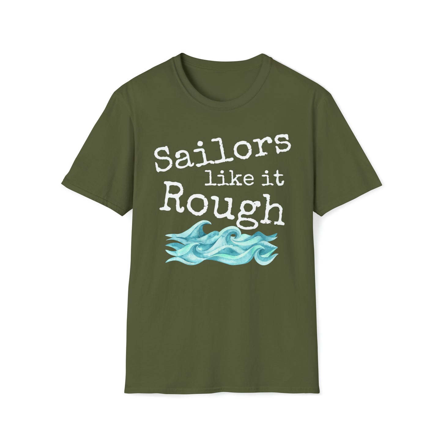 Sailors Like It Rough Unisex Graphic T Shirt