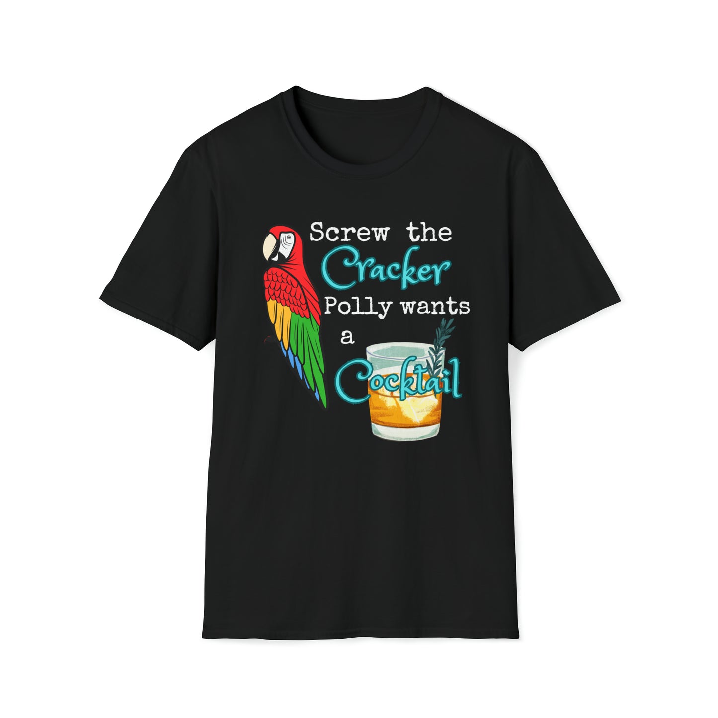 Polly Wants a Cocktail Unisex Graphic T Shirt