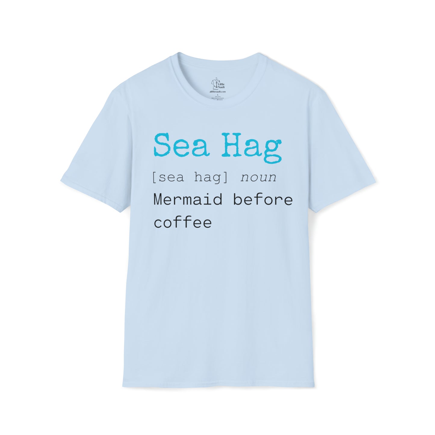 Sea Hag Mermaid Before Coffee Women's Graphic T Shirt