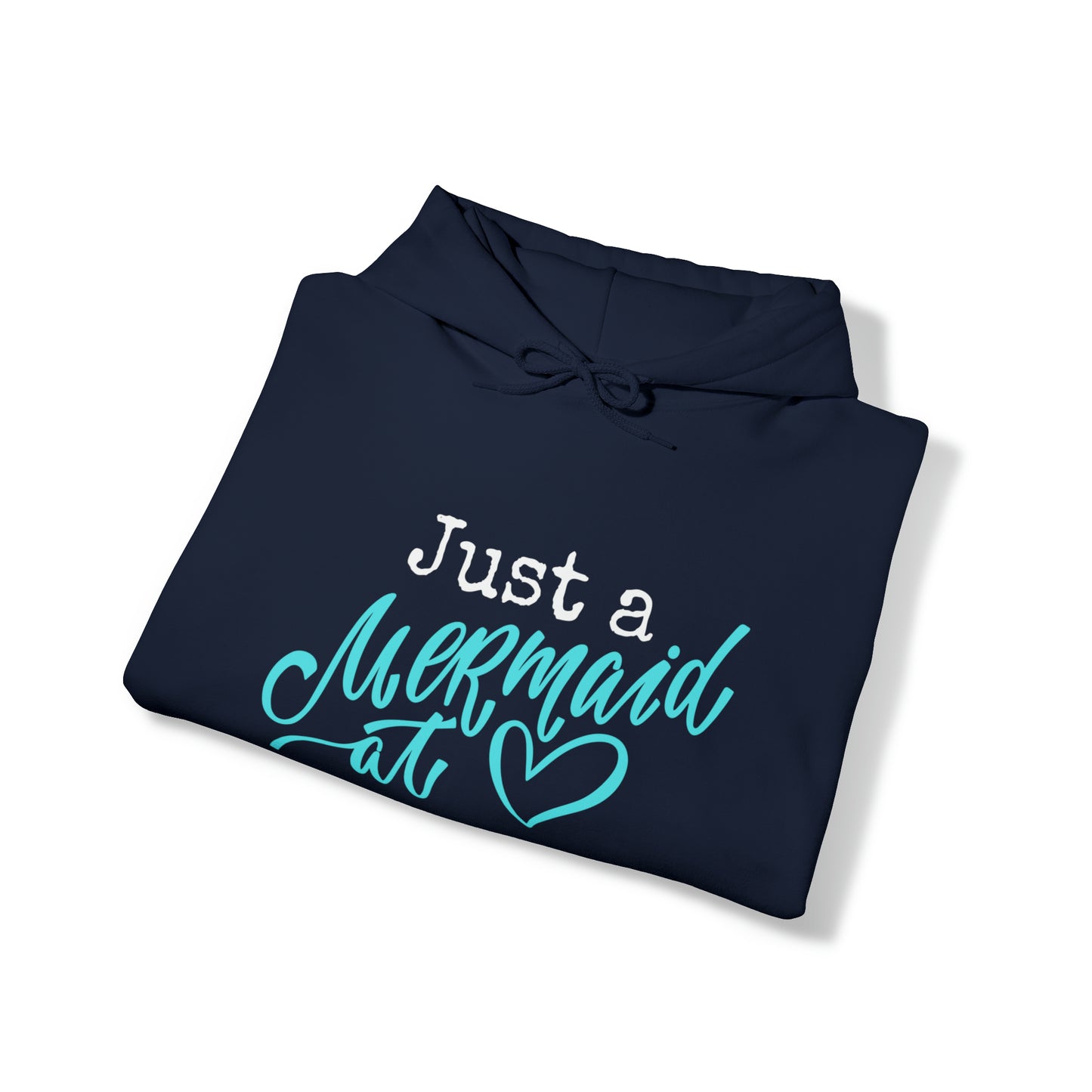 Women's Heavy Blend™ Hooded Sweatshirt with saying Just a Mermaid at Heart