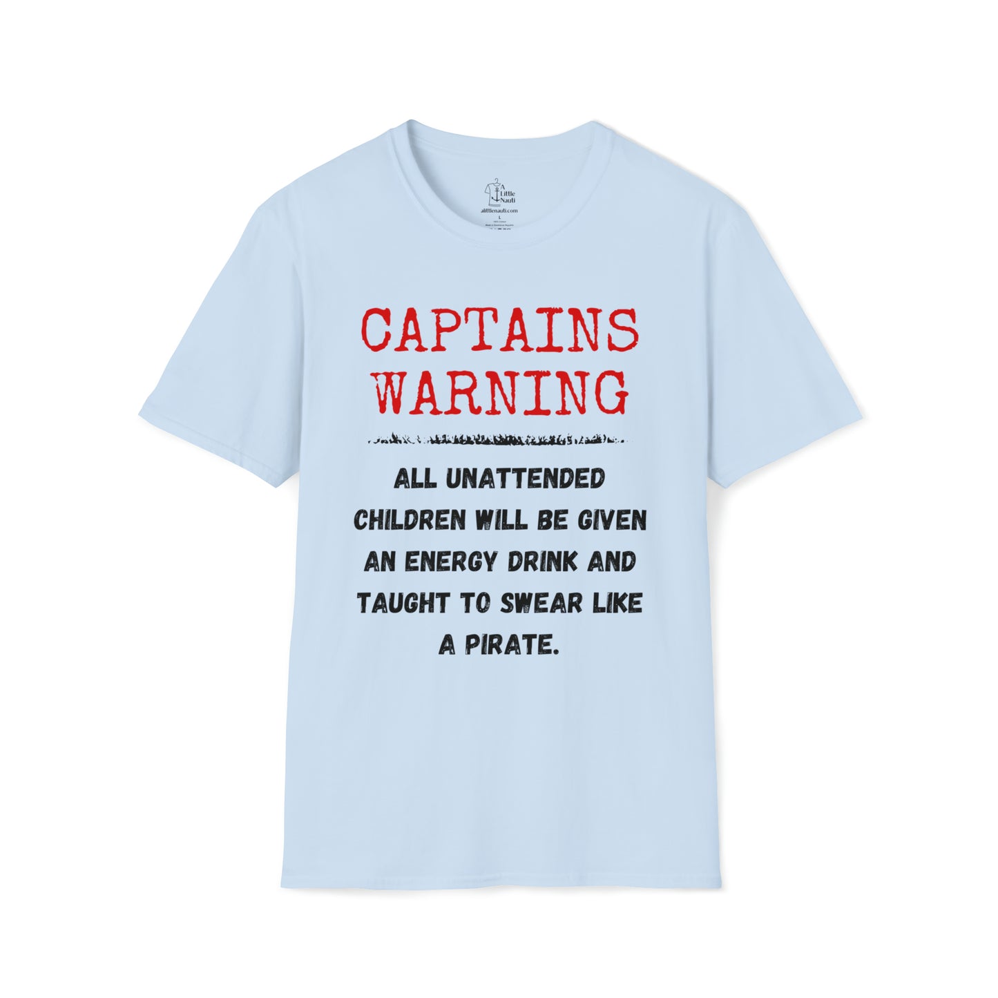 Graphic T Shirt with saying Captains Warning