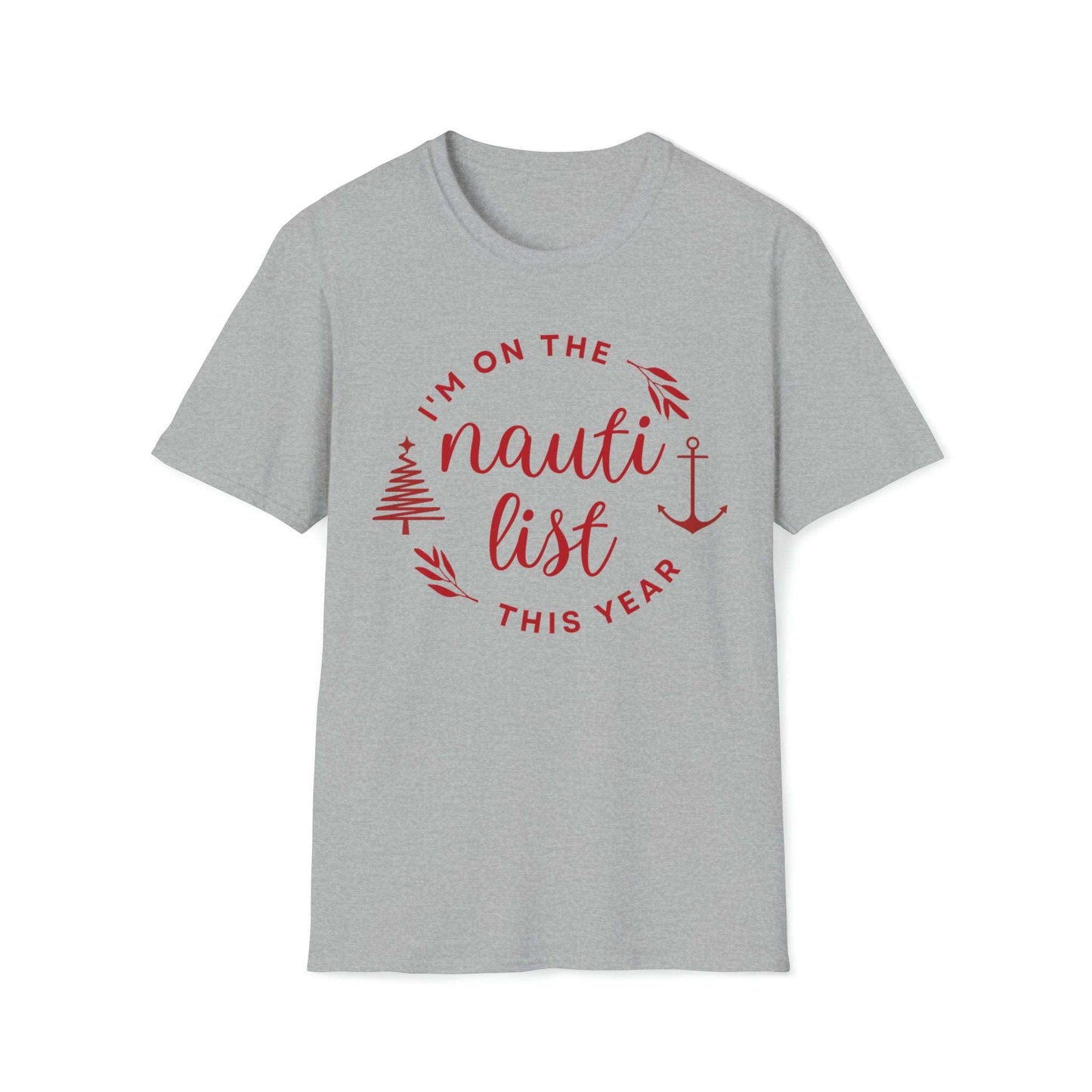 I'm on the Nauti List Christmas Softstyle Graphic T Shirt