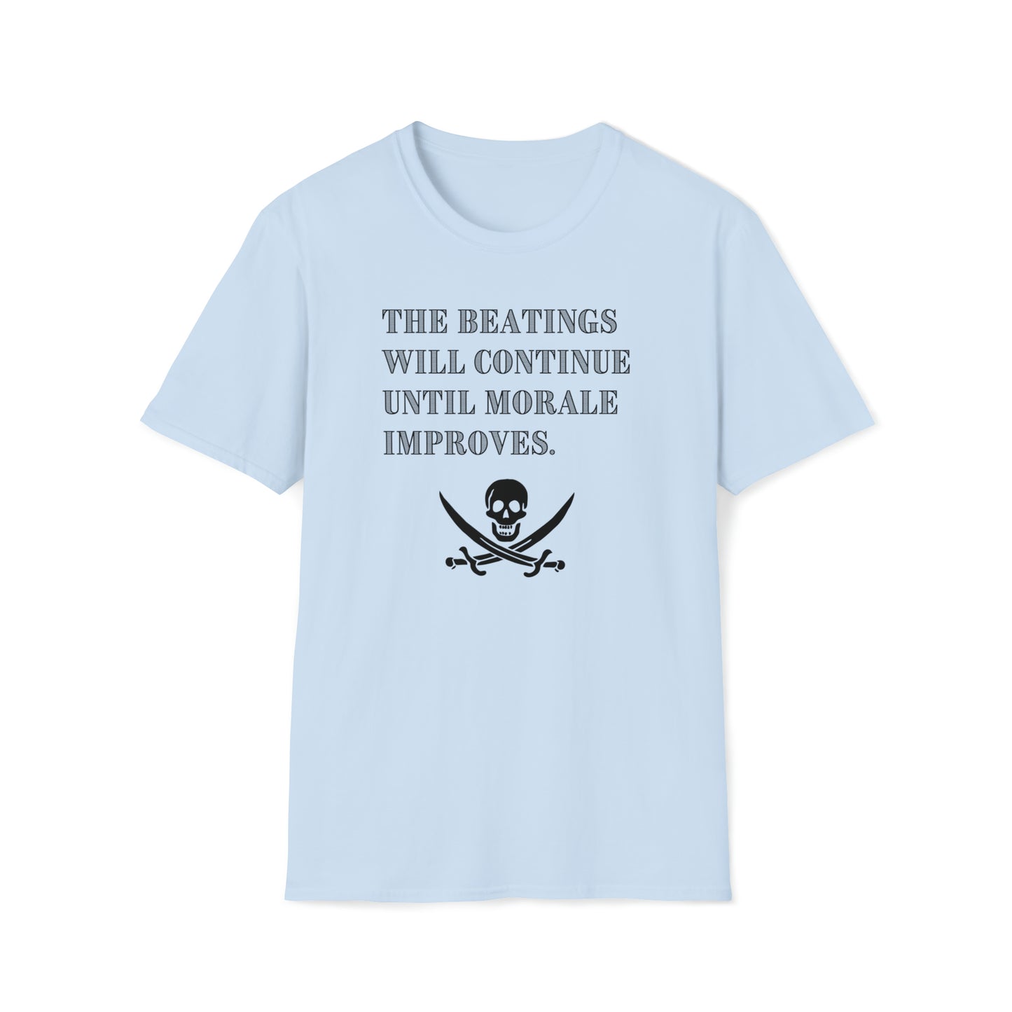 Men's Pirate T Shirt with saying Beatings Will Continue