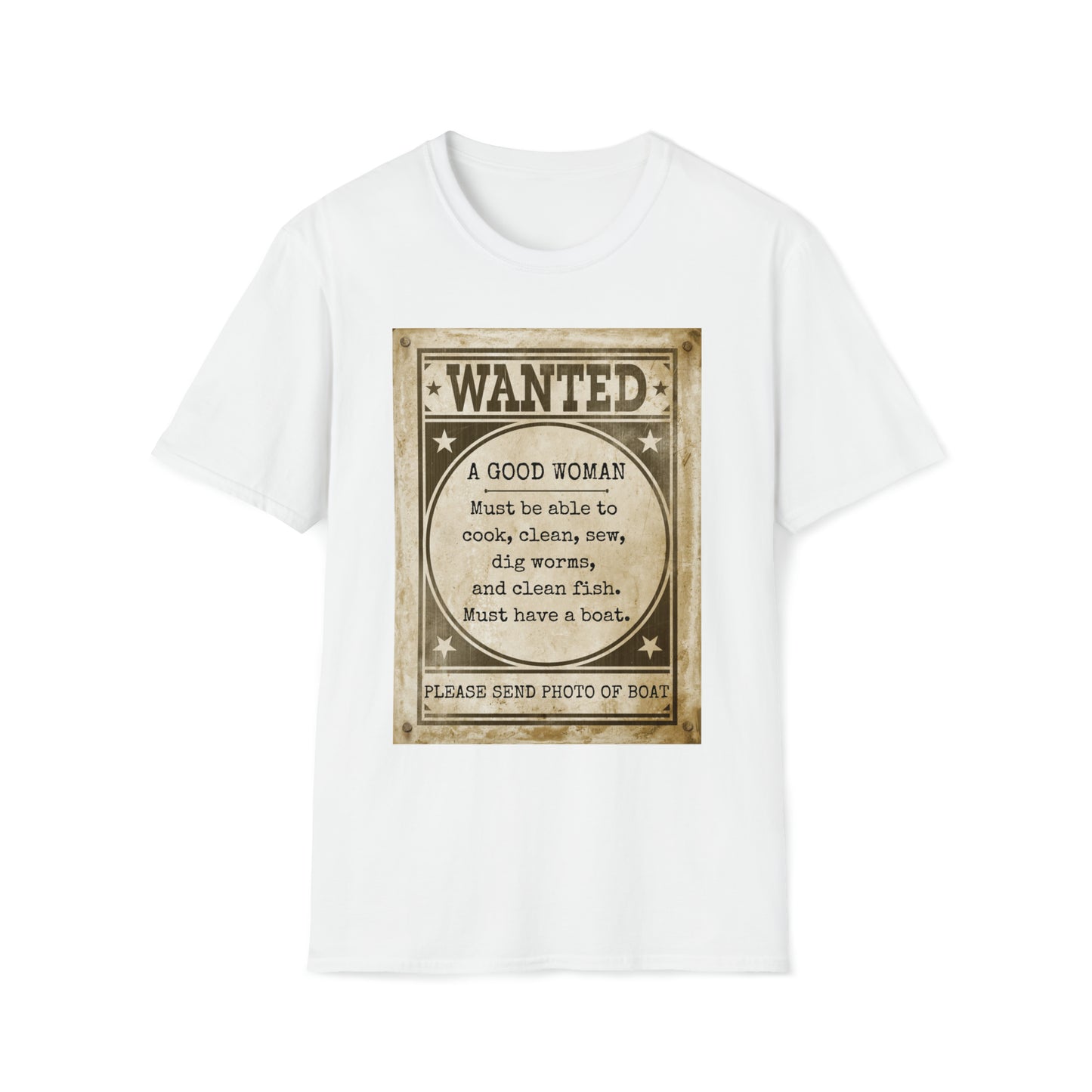 Men's T Shirt with saying Good Woman Wanted