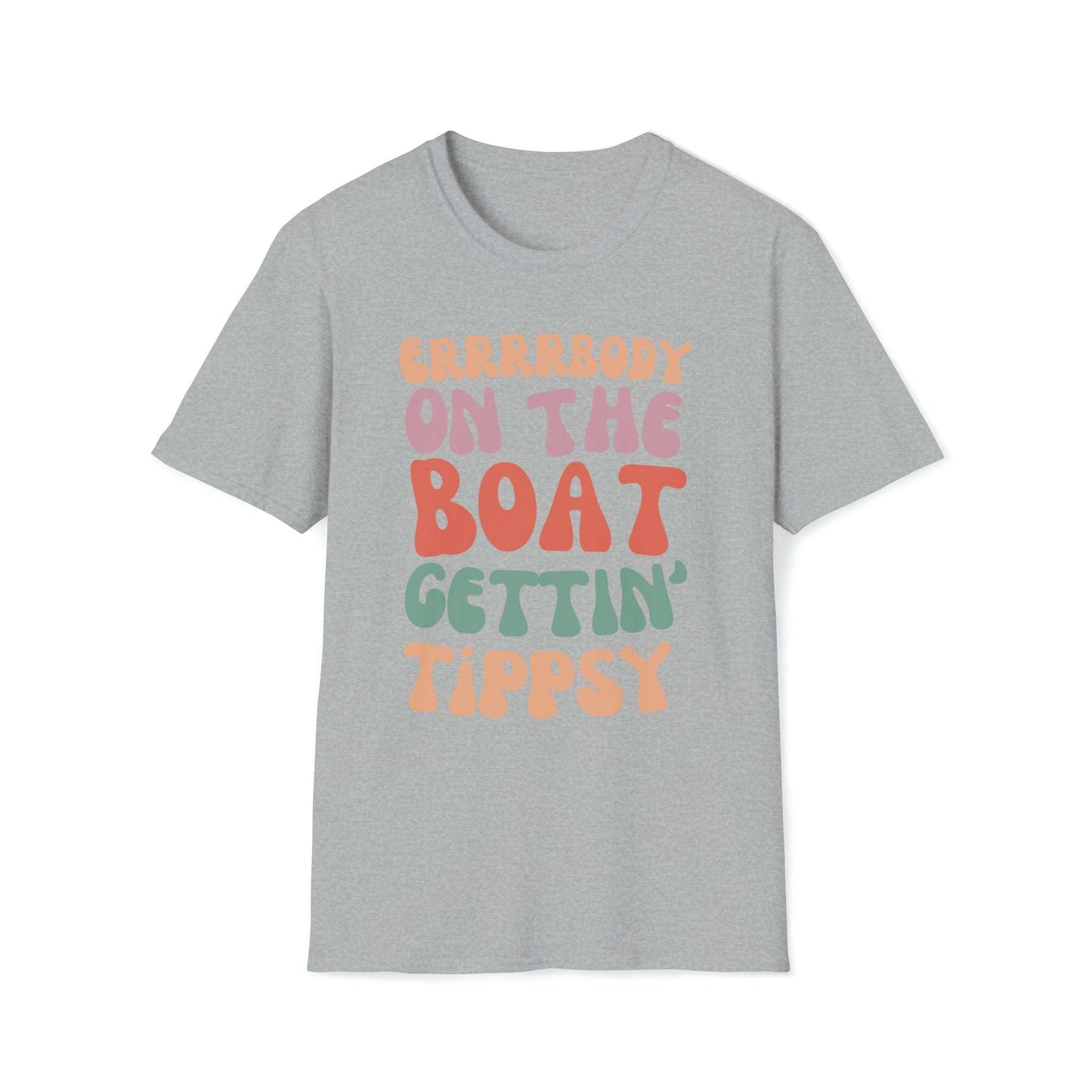 Errrrbody on the Boat Gettin' Tipsy! Unisex Graphic T Shirt