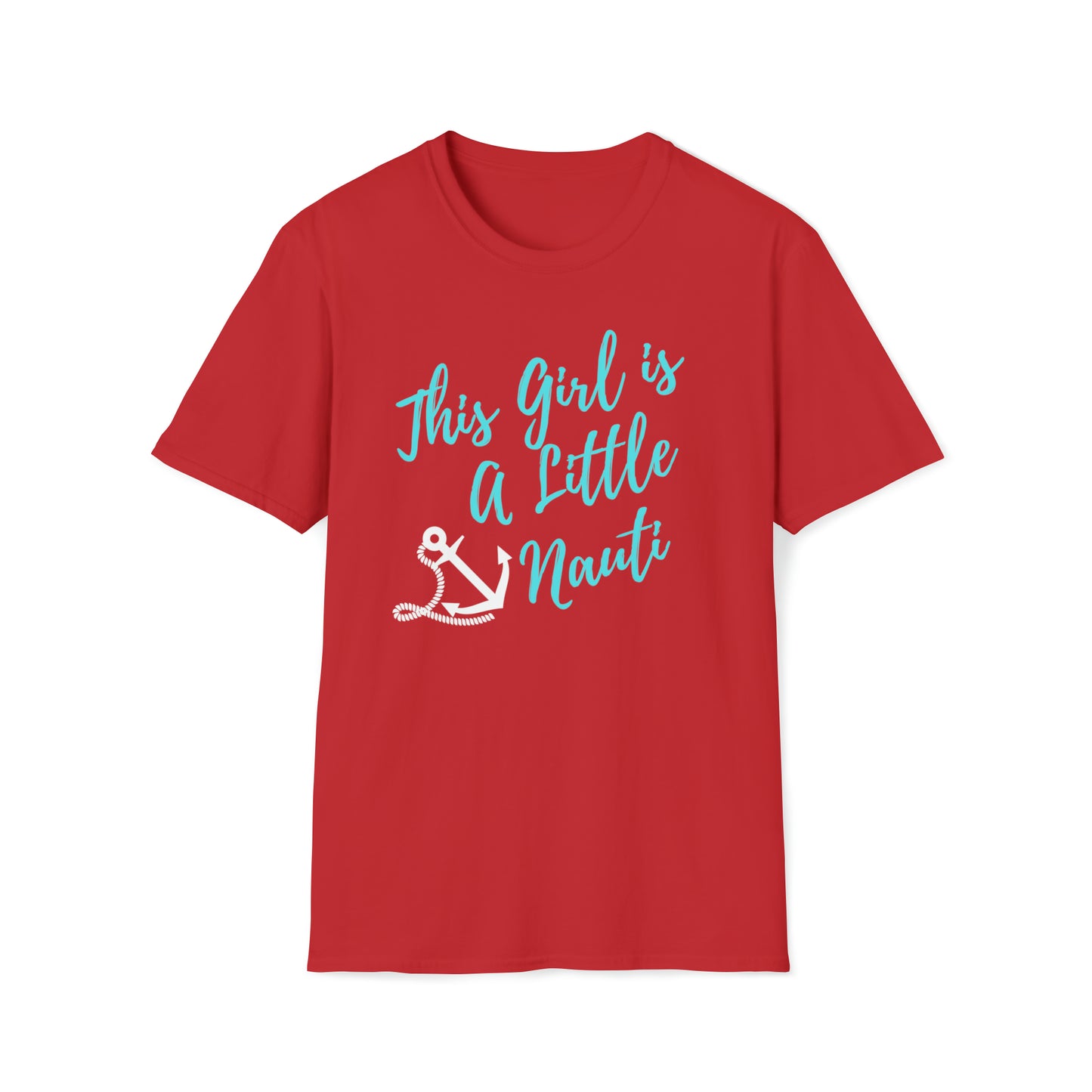 Cute Women's Graphic T Shirt with saying This Girl is a Little Nauti