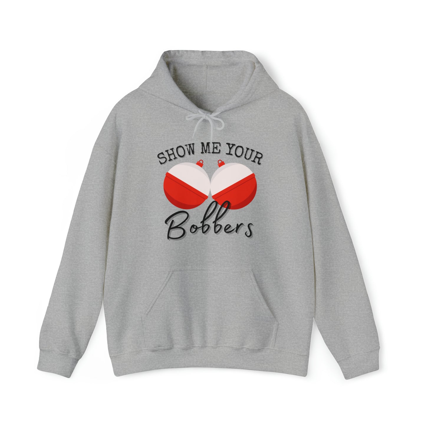 Men's Heavy Blend™ Hooded Sweatshirt with saying Show Me Your Bobbers