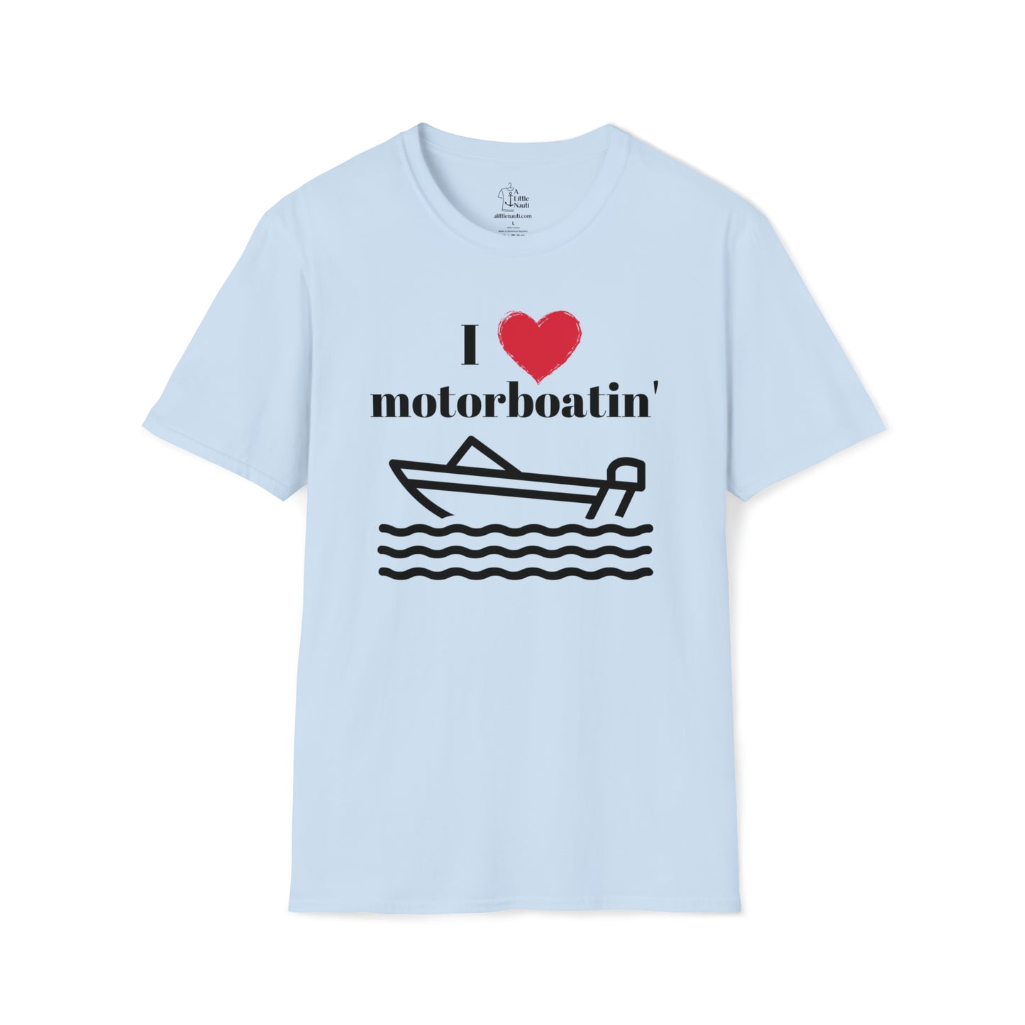 I love Motorboatin' Graphic T Shirt