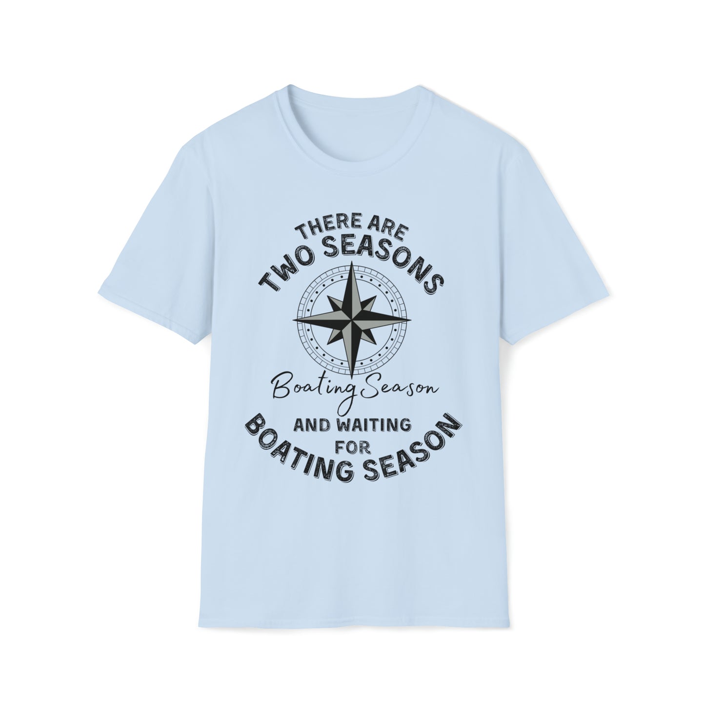 Two Seasons; Boating Season & Waiting Unisex T Shirt