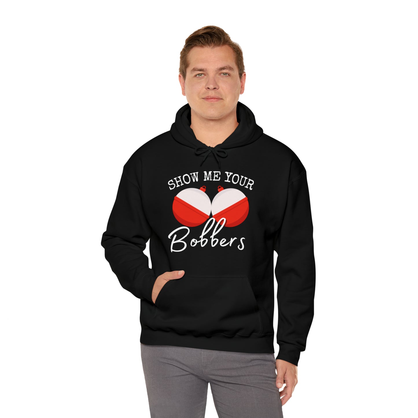 Men's Heavy Blend™ Hooded Sweatshirt with saying Show Me Your Bobbers