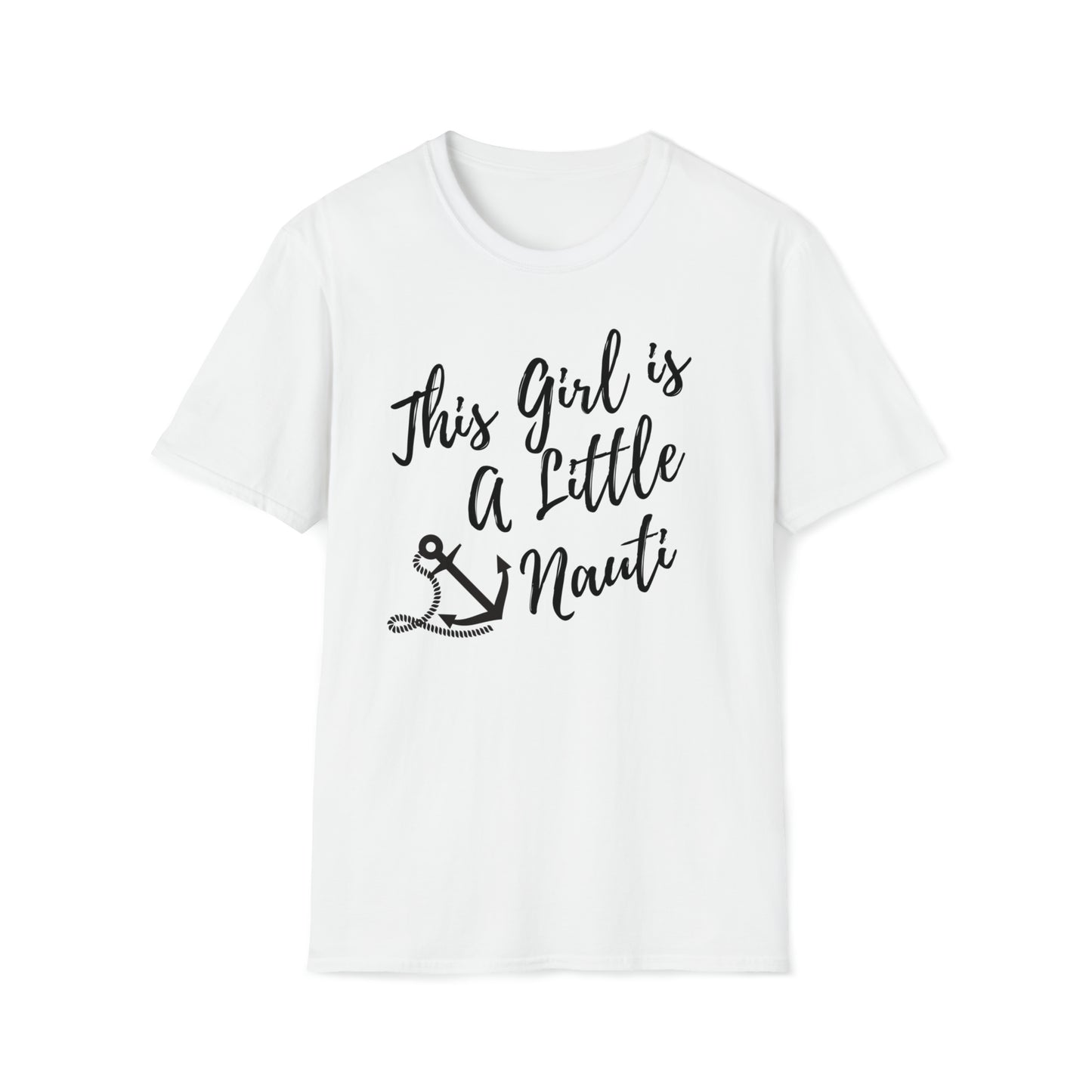 Cute Women's Graphic T Shirt with saying This Girl is a Little Nauti