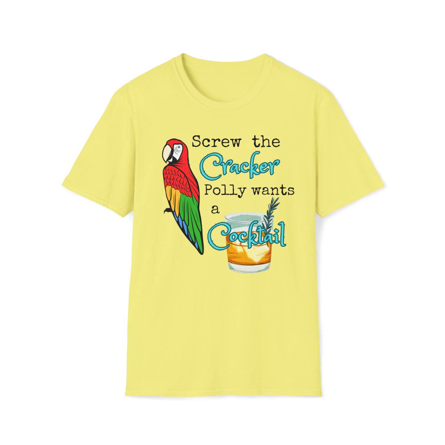 Polly Wants a Cocktail Unisex Graphic T Shirt