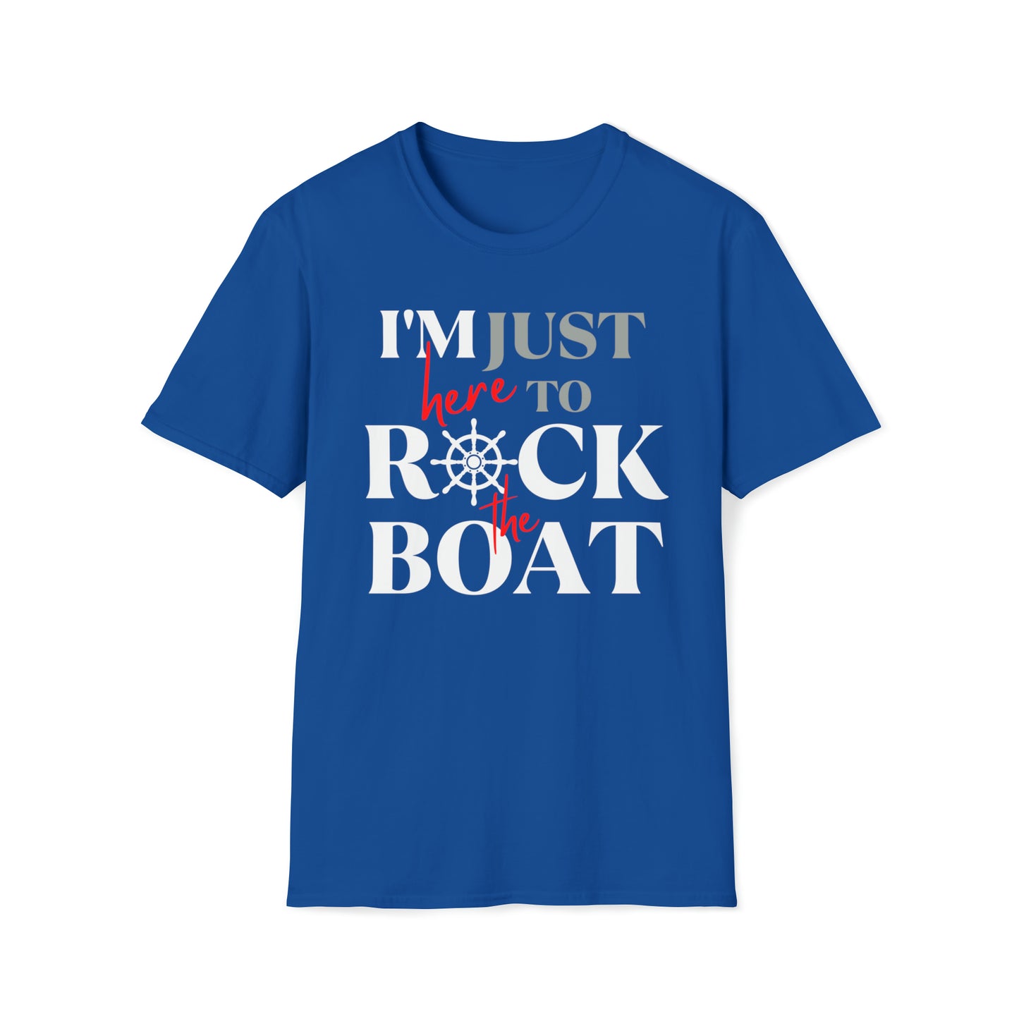 Unisex T Shirt with saying Rock the Boat