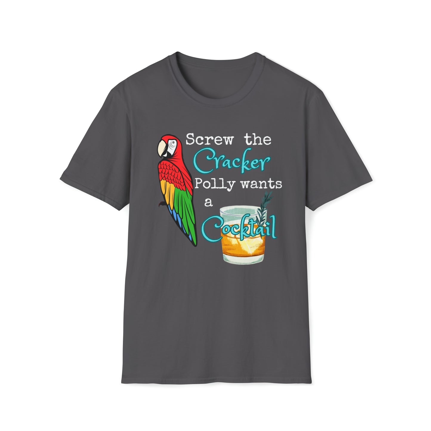 Polly Wants a Cocktail Unisex Graphic T Shirt