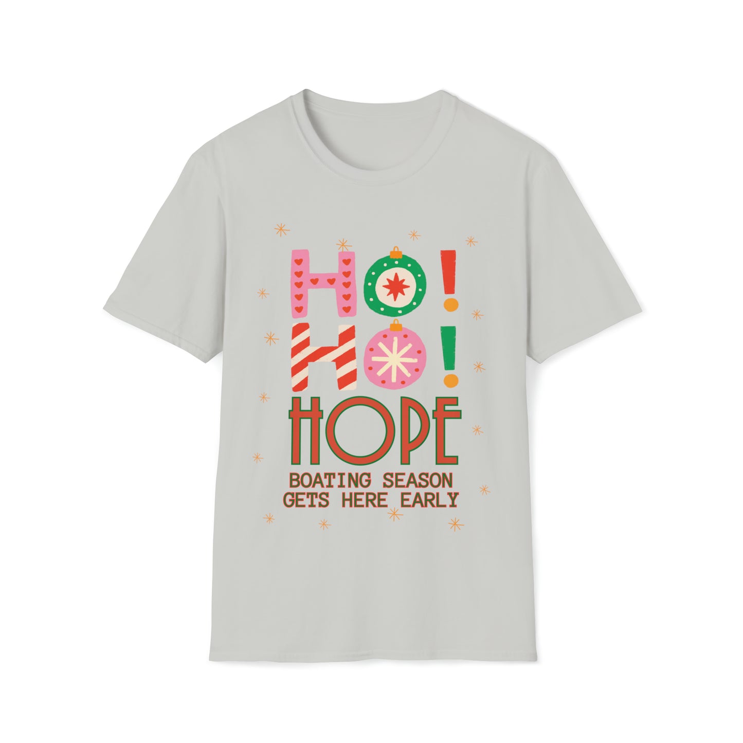 Ho Ho Hope Boating Season Unisex Softstyle T-Shirt