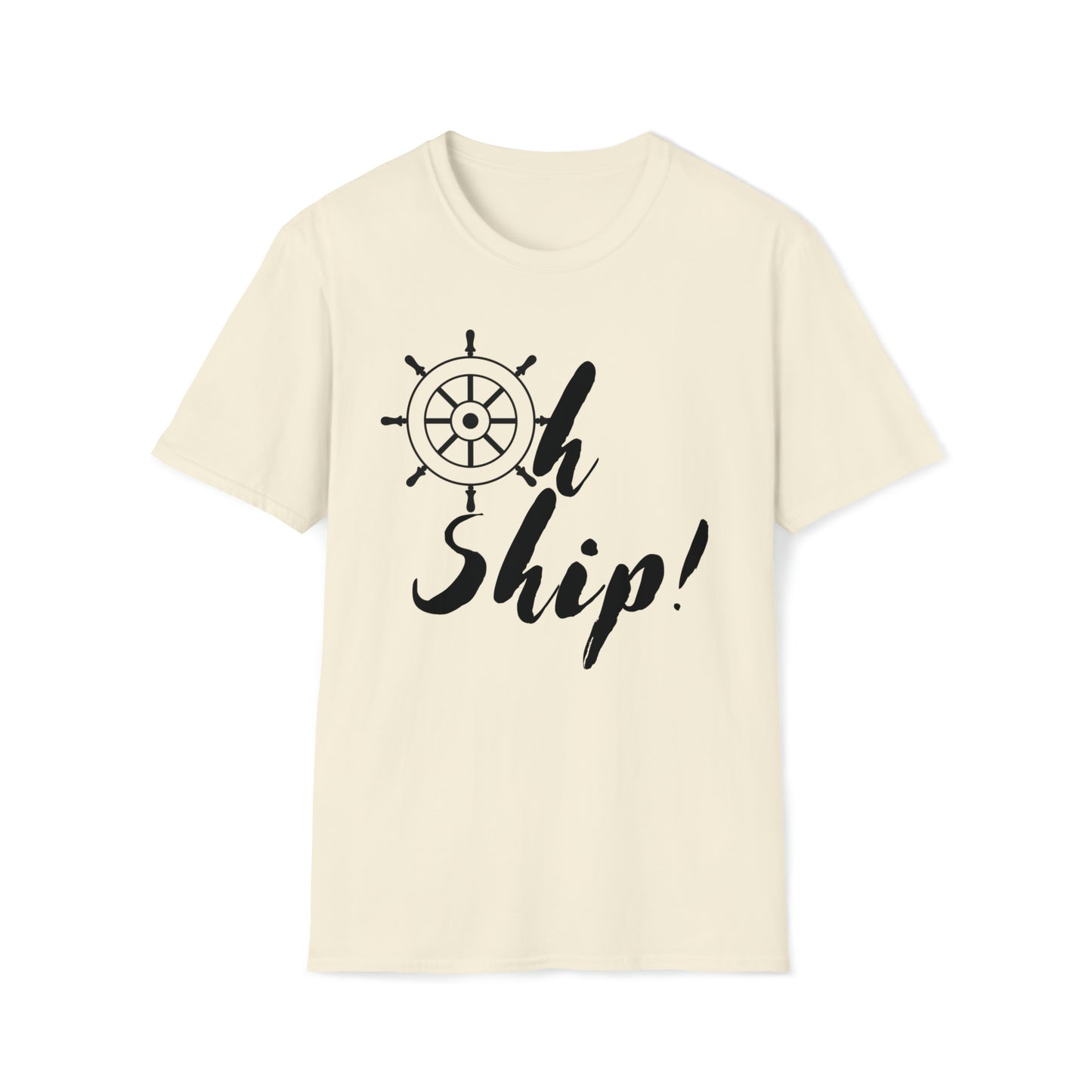 OH SHIP! Unisex Soft-Style T Shirt