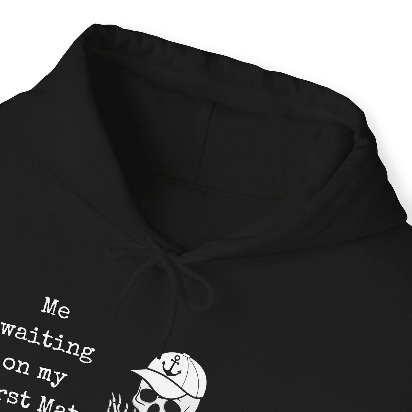 Waiting on 1st Mate Men's Hoodie Sweatshirt