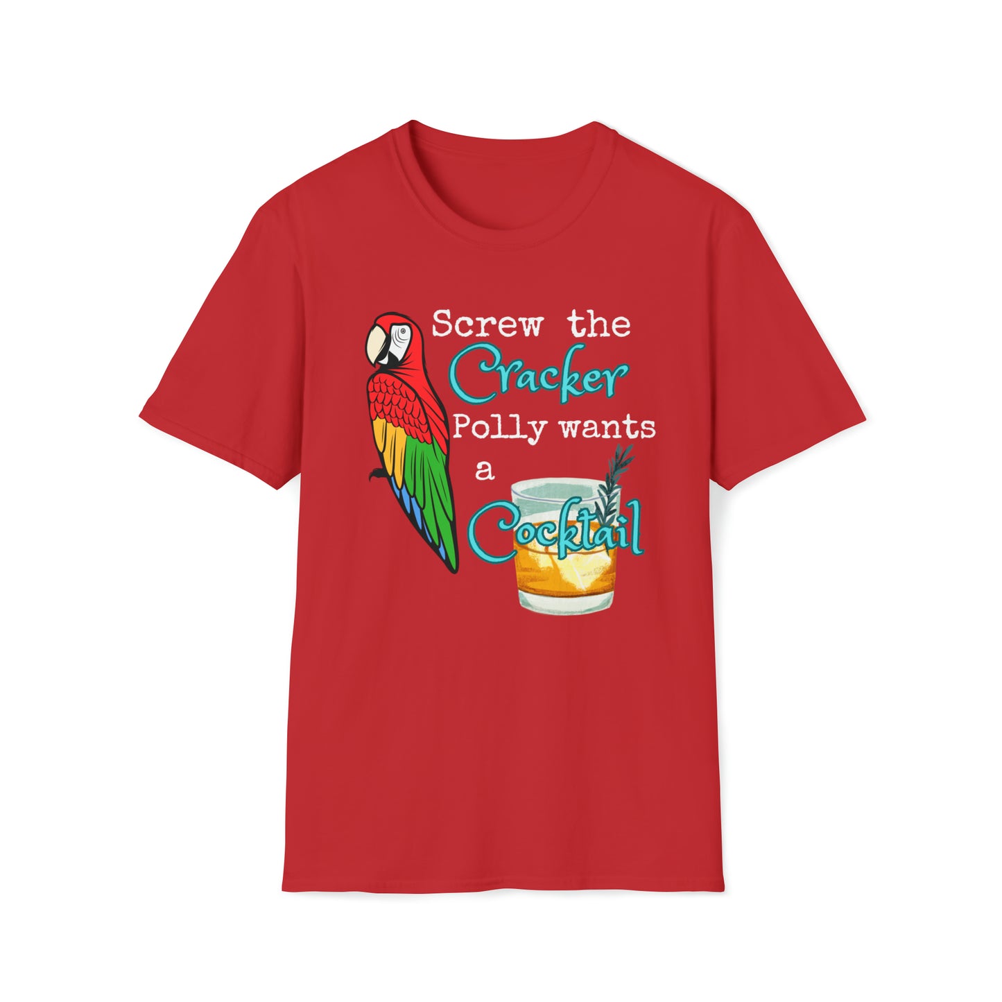 Polly Wants a Cocktail Unisex Graphic T Shirt