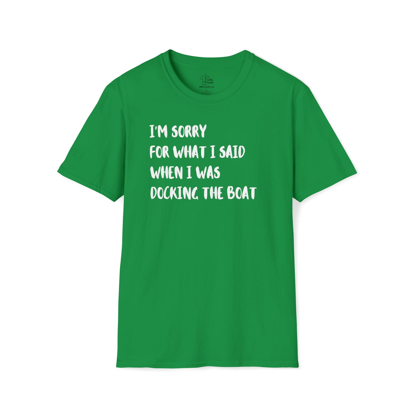 Nautical Funny T Shirt with saying Sorry for What I Said While Docking